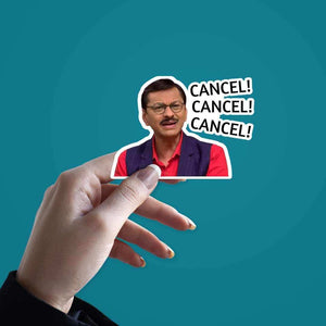CANCEL! CANCEL! CANCEL! Sticker waterproof vinyl decal for laptop, bike, car & bottle