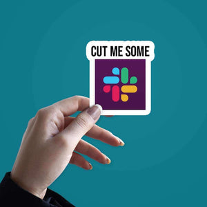 Cut me some sticker waterproof vinyl decal for laptop, bike, car & bottle