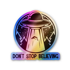 Don't stop believing Holographic Stickers waterproof vinyl decal for laptop, bike, car & bottle
