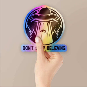 Don't stop believing Holographic Stickers waterproof vinyl decal for laptop, bike, car & bottle