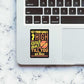 Don't Stop till you get there Sticker waterproof vinyl decal for laptop, bike, car & bottle
