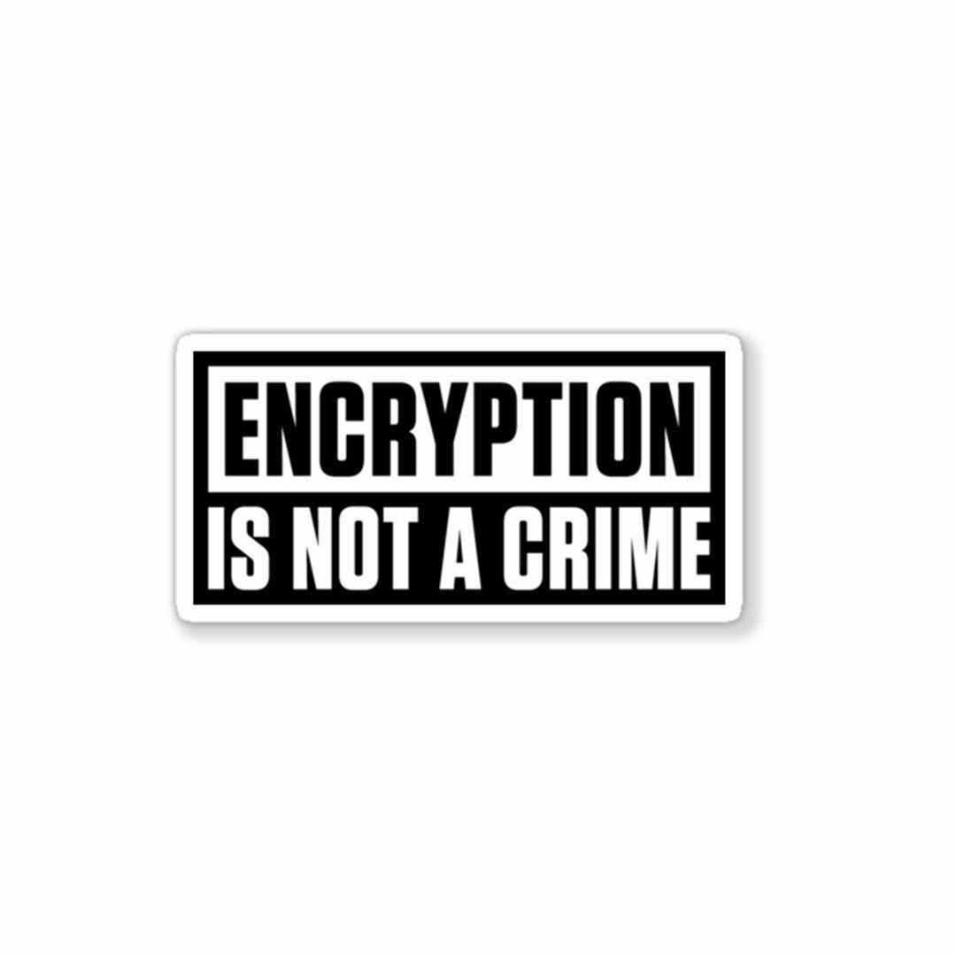 ENCRYPTION is not a crime Sticker - Stickers | STICK IT UP