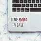 End my life please - sticker waterproof vinyl decal for laptop, bike, car & bottle