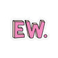 EW Sticker waterproof vinyl decal for laptop, bike, car & bottle