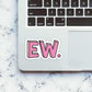 EW Sticker waterproof vinyl decal for laptop, bike, car & bottle