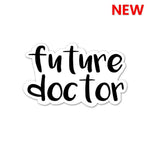 Future Doctor Sticker waterproof vinyl decal for laptop, bike, car & bottle