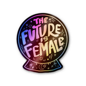 Future is female Holographic Stickers waterproof vinyl decal for laptop, bike, car & bottle