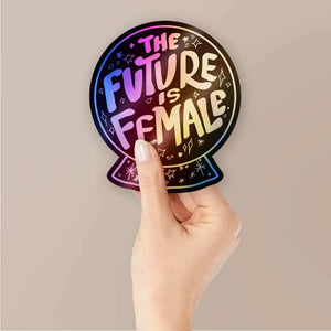 Future is female Holographic Stickers waterproof vinyl decal for laptop, bike, car & bottle
