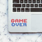 Game Over waterproof vinyl decal for laptop, bike, car & bottle