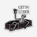 Get in loser sticker waterproof vinyl decal for laptop, bike, car & bottle