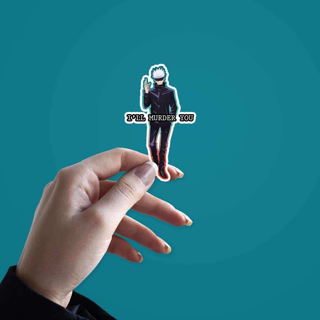 Gojo i'll murder you sticker waterproof vinyl decal for laptop, bike, car & bottle