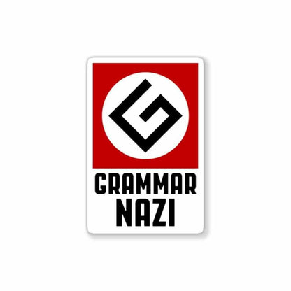 Grammar NAZI Sticker waterproof vinyl decal for laptop, bike, car & bottle