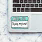 Hello i'm trying my best Sticker waterproof vinyl decal for laptop, bike, car & bottle