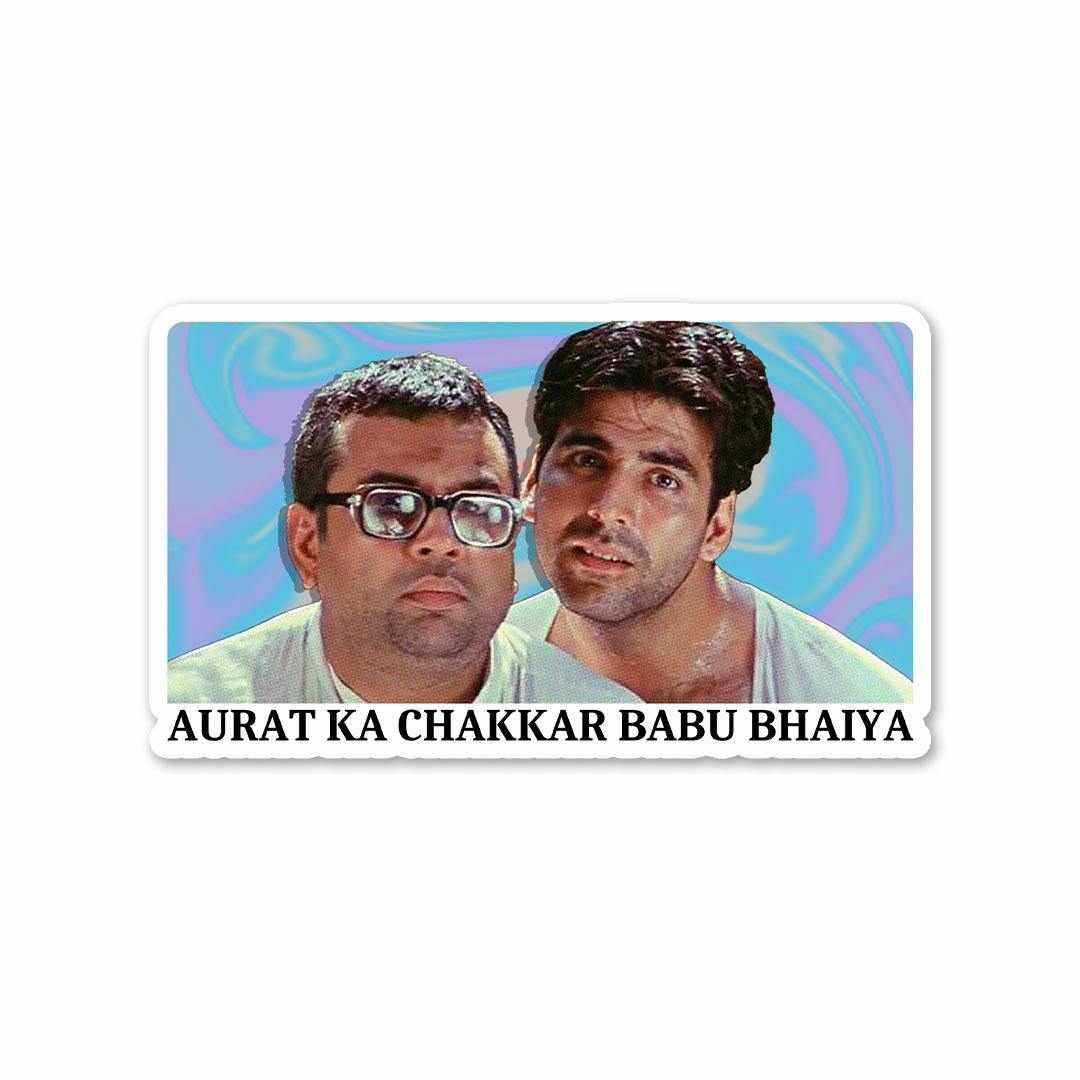 Hera Pheri - Aurat ka chakkar Babu Bhaiya Sticker waterproof vinyl decal for laptop, bike, car & bottle