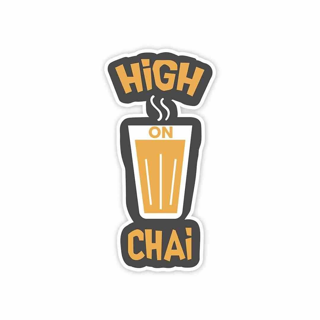 High on chai Sticker - STICK IT UP