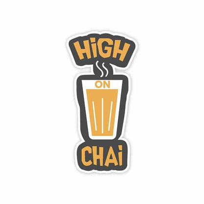 High on chai Sticker - STICK IT UP