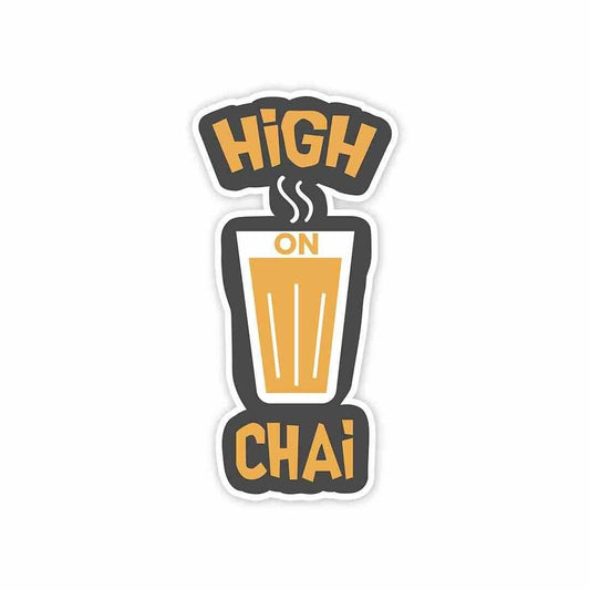 High on chai Sticker - STICK IT UP