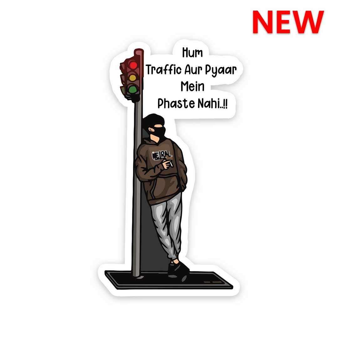 Hum traffic aur pyaar mein phaste nahi Sticker - STICK IT UP