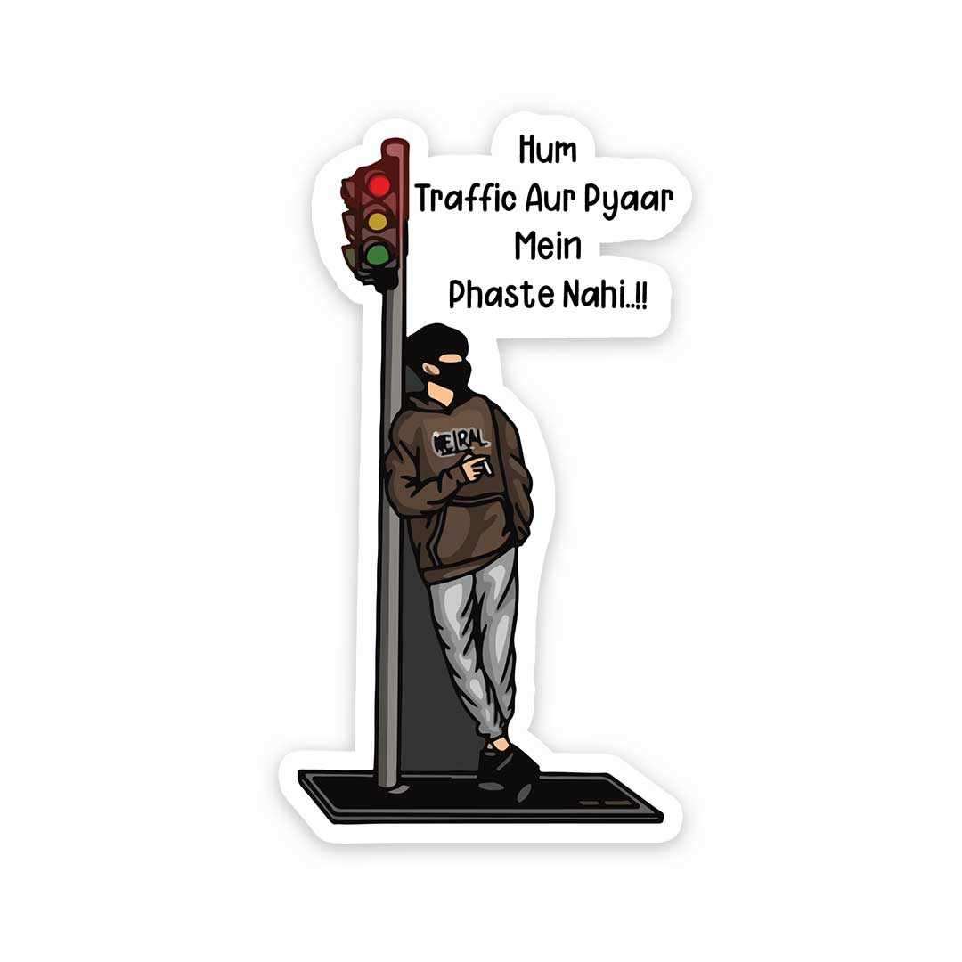 Hum traffic aur pyaar mein phaste nahi Sticker - STICK IT UP