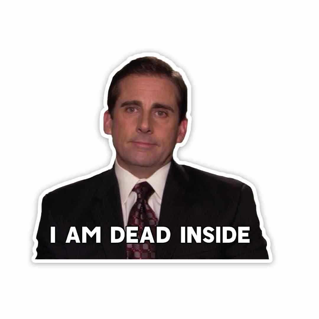 I am dead inside Sticker waterproof vinyl decal for laptop, bike, car & bottle