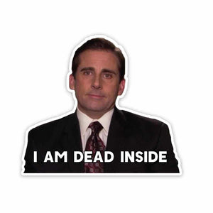 I am dead inside Sticker waterproof vinyl decal for laptop, bike, car & bottle