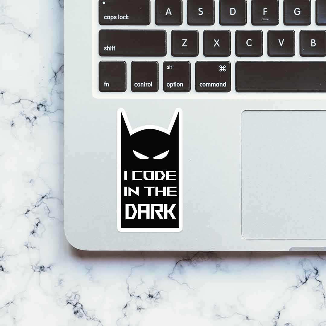 I code in the dark Sticker waterproof vinyl decal for laptop, bike, car & bottle