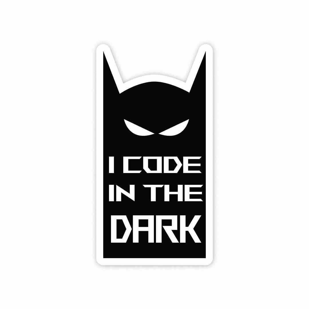 I code in the dark Sticker - Stickers | STICK IT UP