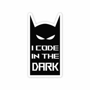 I code in the dark Sticker waterproof vinyl decal for laptop, bike, car & bottle