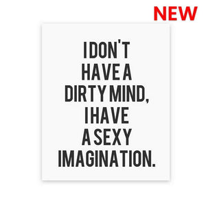 I dont have a dirty mind Sticker waterproof vinyl decal for laptop, bike, car & bottle