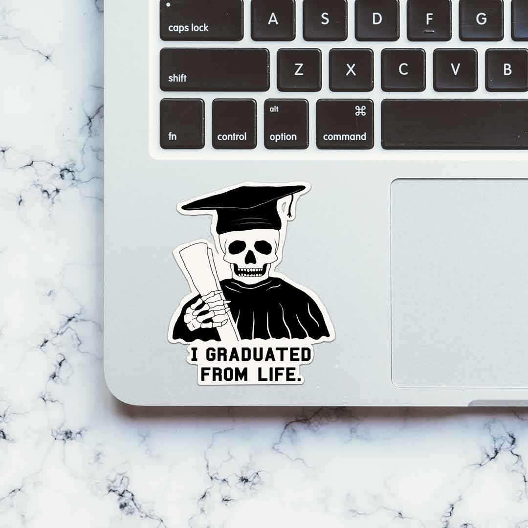 I Graduated From Life Sticker waterproof vinyl decal for laptop, bike, car & bottle