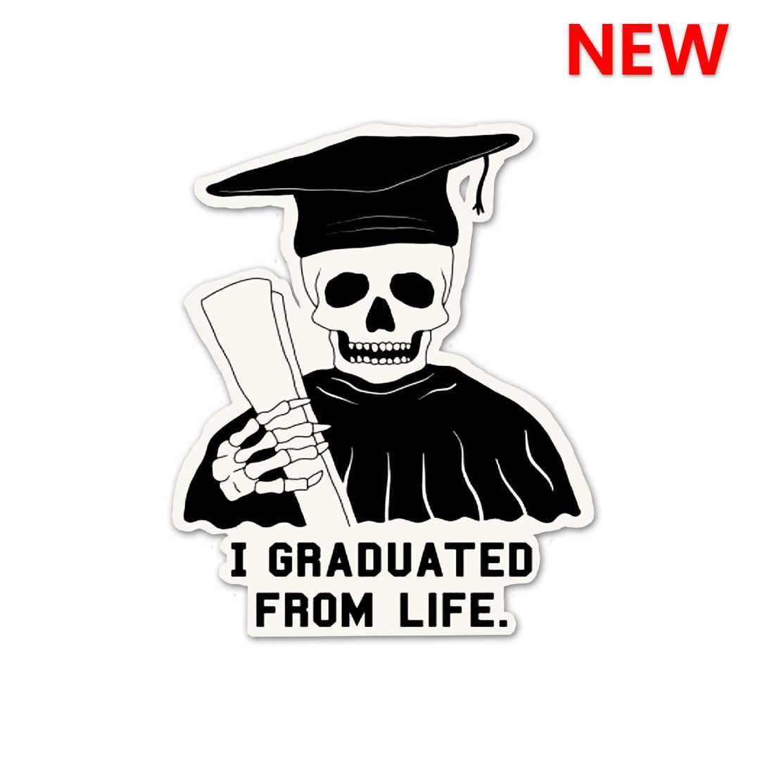 I Graduated From Life Sticker waterproof vinyl decal for laptop, bike, car & bottle