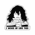 I woke up like this Sticker waterproof vinyl decal for laptop, bike, car & bottle