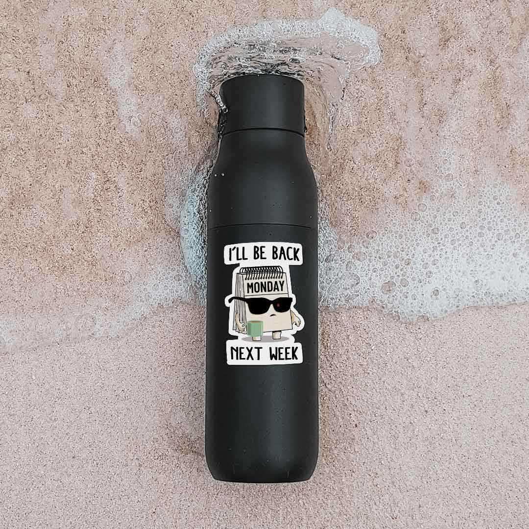I'll Be Back Sticker waterproof vinyl decal for laptop, bike, car & bottle