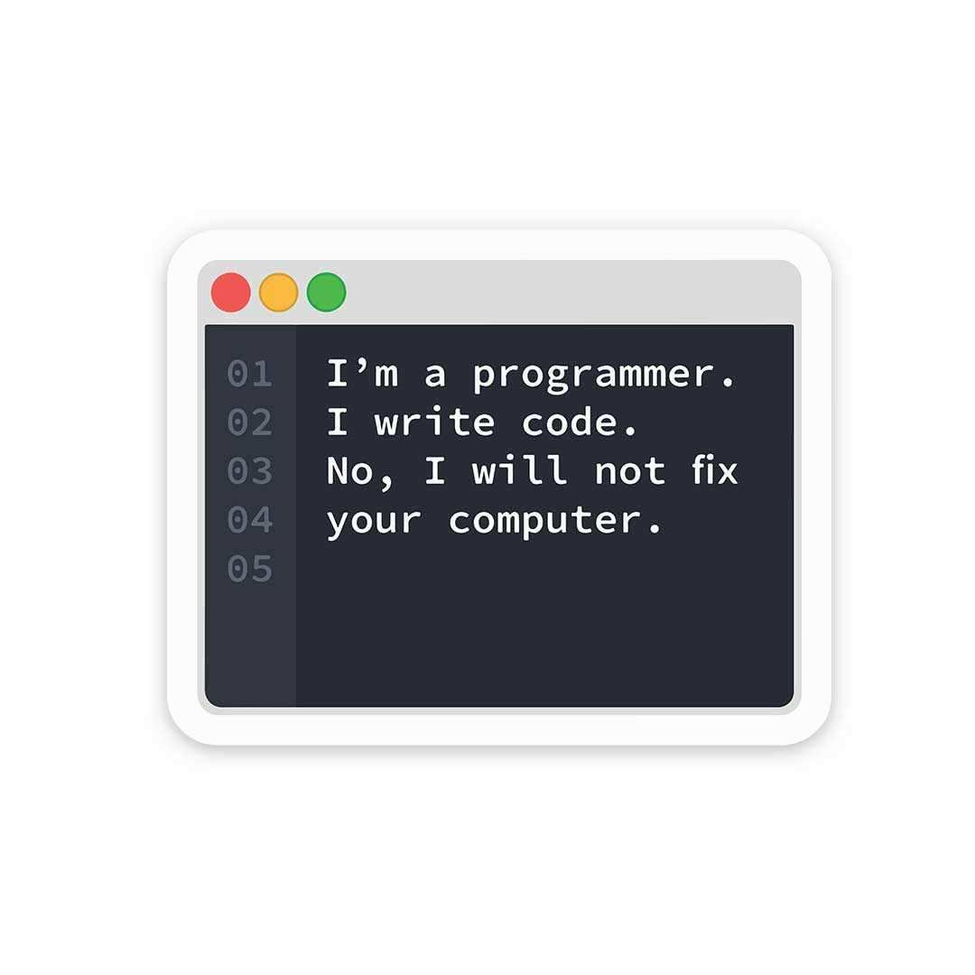 I'm a programmer Sticker waterproof vinyl decal for laptop, bike, car & bottle