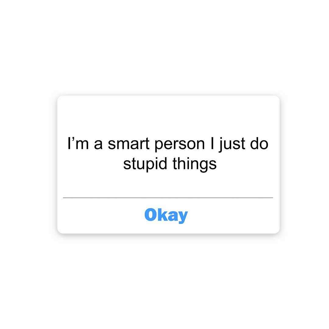 I'm a smart person Sticker waterproof vinyl decal for laptop, bike, car & bottle