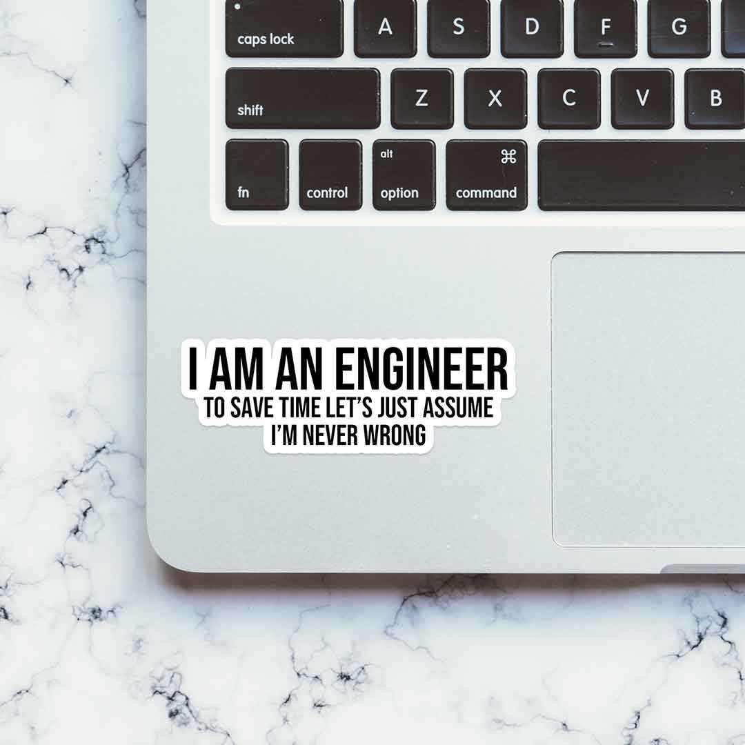 I'M AN ENGINEER sticker - STICK IT UP