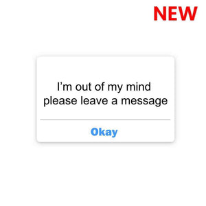 I'm out of my mind Sticker waterproof vinyl decal for laptop, bike, car & bottle