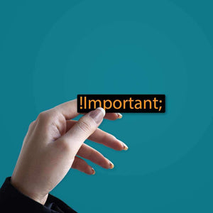 !important Sticker waterproof vinyl decal for laptop, bike, car & bottle