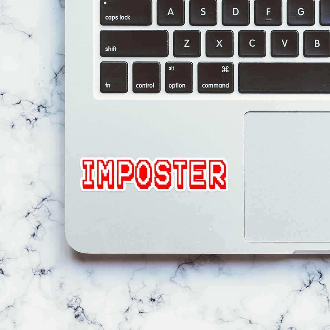 Imposter Sticker waterproof vinyl decal for laptop, bike, car & bottle