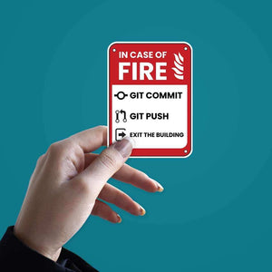 In case of fire Sticker waterproof vinyl decal for laptop, bike, car & bottle