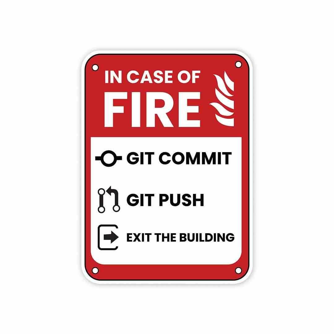 In case of fire Sticker - Stickers | STICK IT UP
