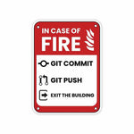 In case of fire Sticker waterproof vinyl decal for laptop, bike, car & bottle