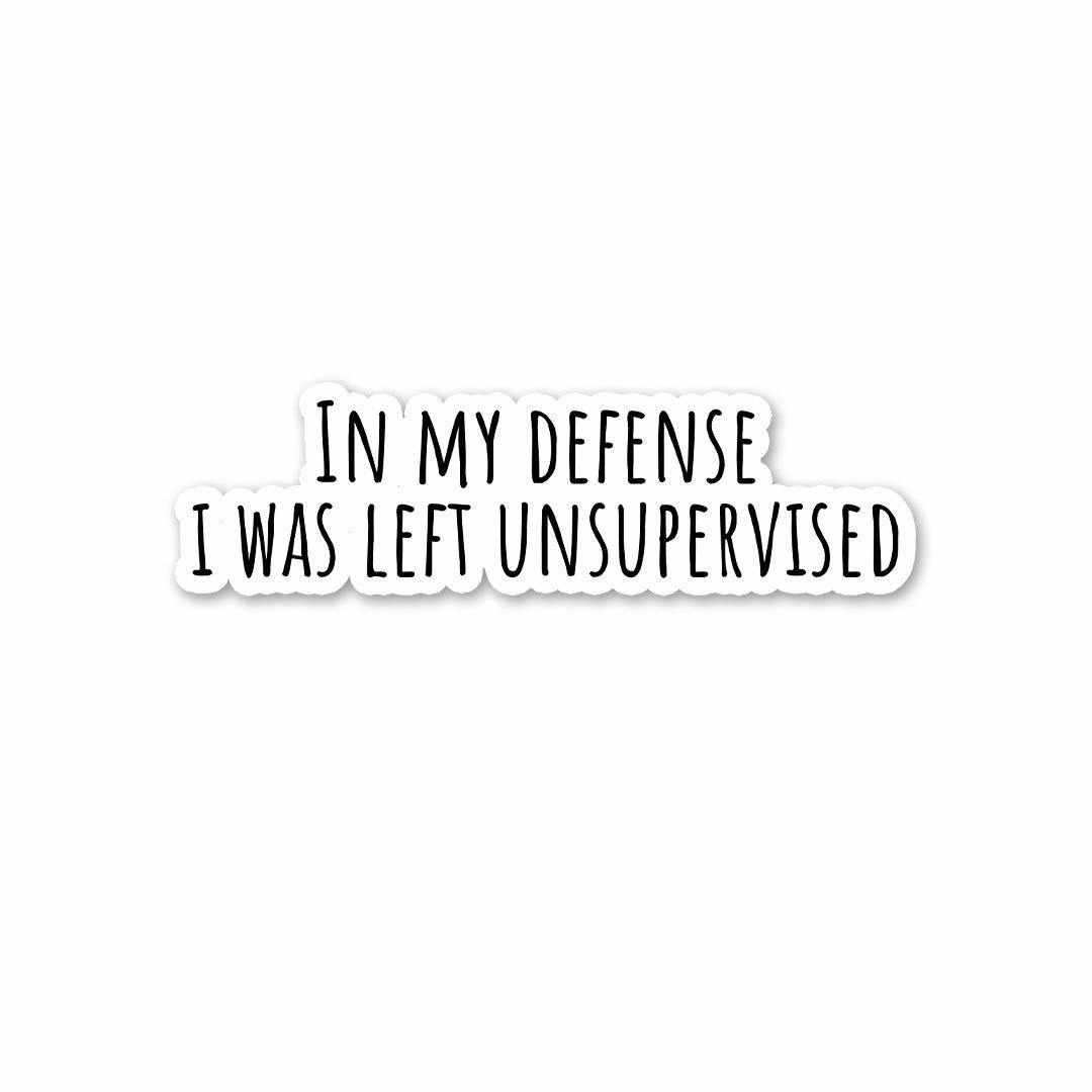 In my defense Sticker - Stickers | STICK IT UP