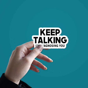 Keep Talking Sticker waterproof vinyl decal for laptop, bike, car & bottle