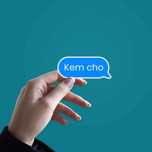 Kem Cho sticker waterproof vinyl decal for laptop, bike, car & bottle