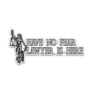 Lawyer Is Here Bumper Sticker waterproof vinyl decal for laptop, bike, car & bottle