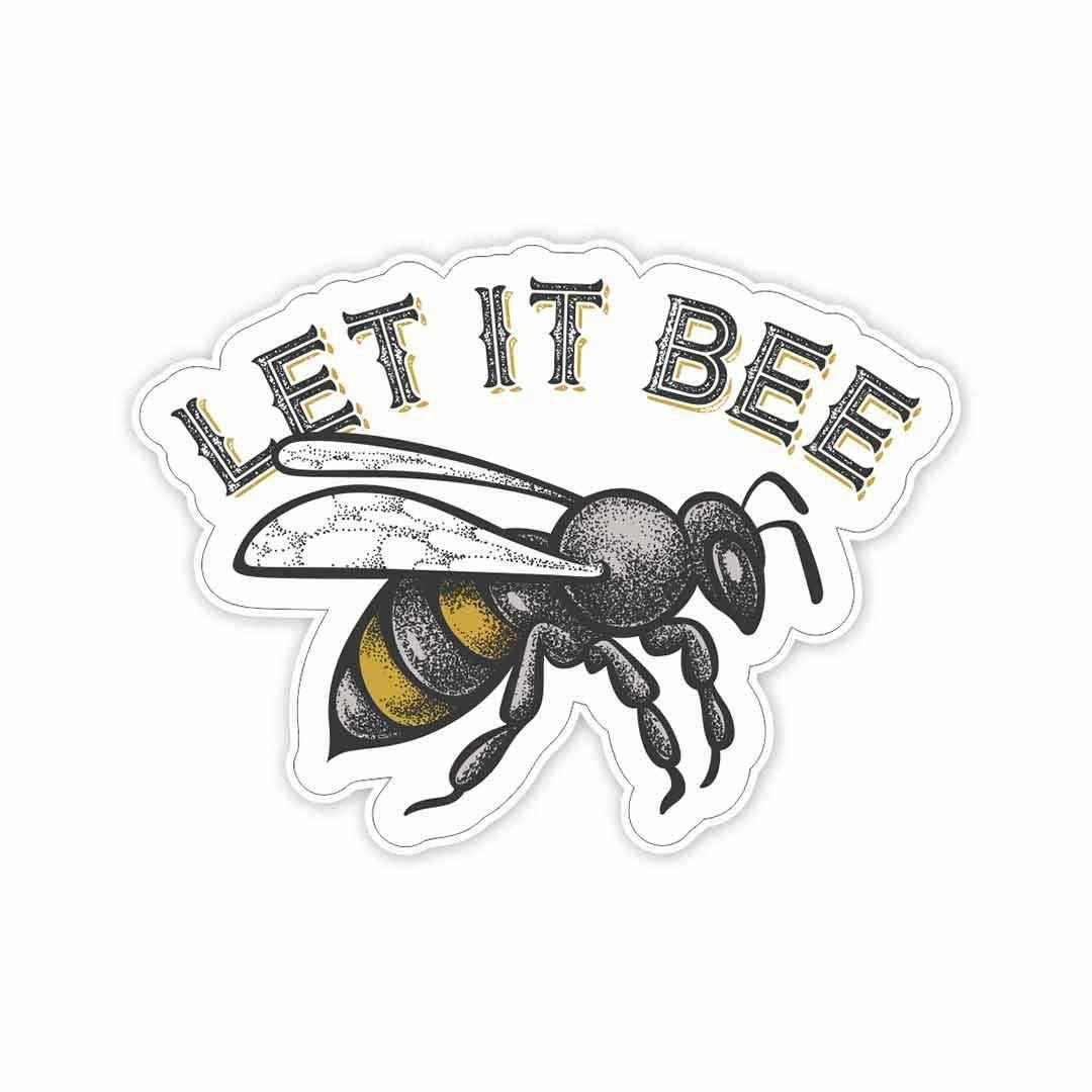 Let it *BEE Sticker - Stickers | STICK IT UP
