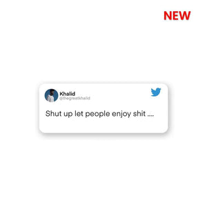 Let People Enjoy Shit Sticker waterproof vinyl decal for laptop, bike, car & bottle