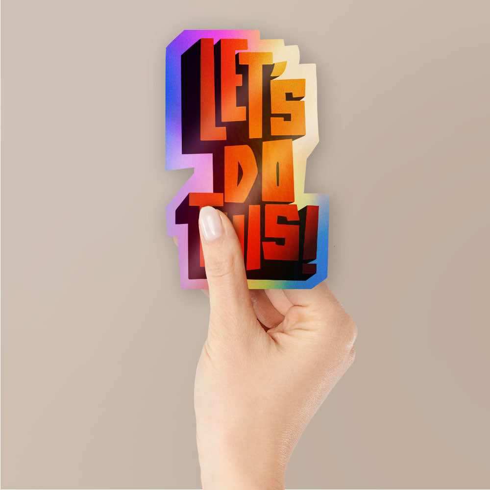 Let's do this Holographic Stickers waterproof vinyl decal for laptop, bike, car & bottle