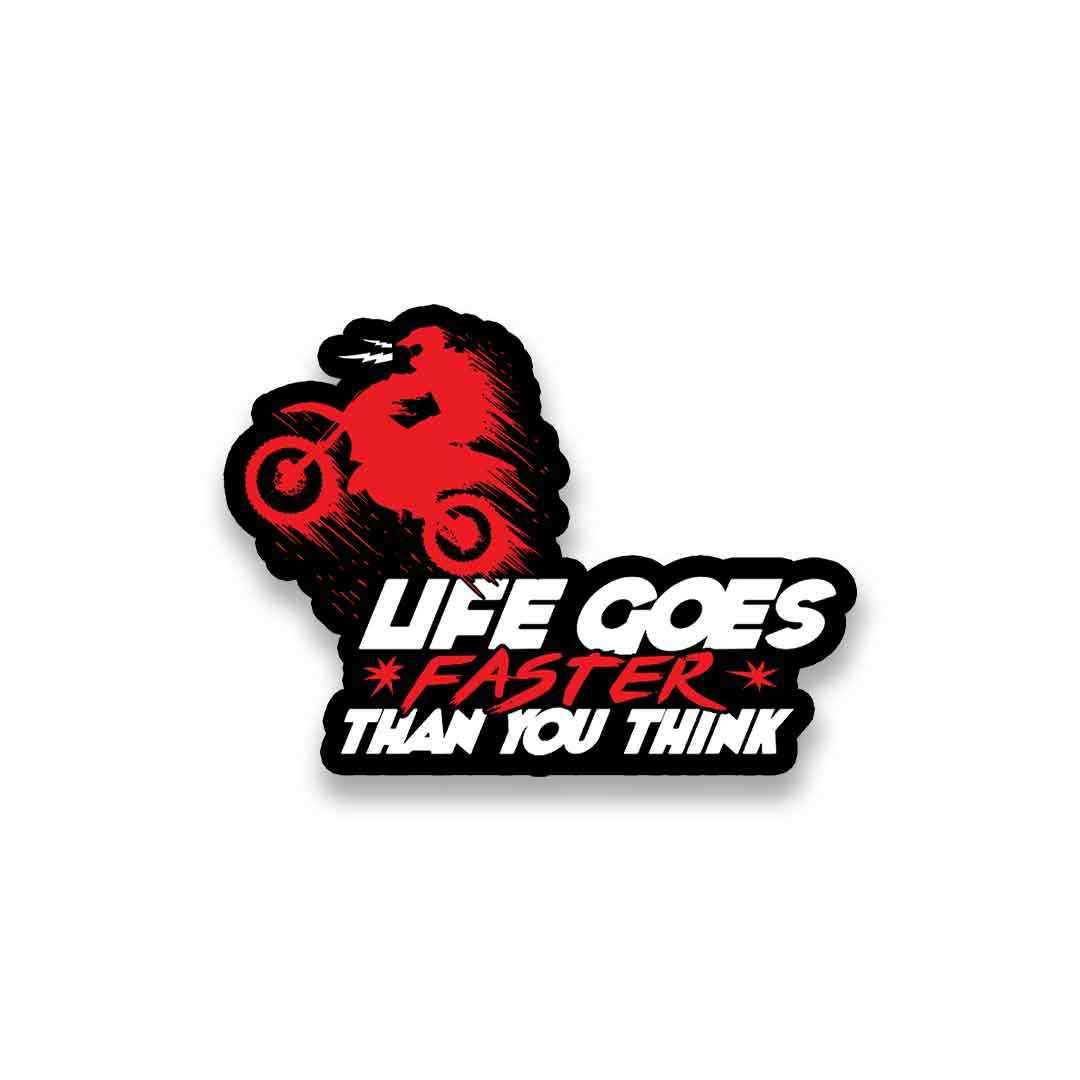 Life Goes Faster Sticker waterproof vinyl decal for laptop, bike, car & bottle